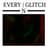 EveryGlitchNPixel