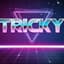 TRICKY