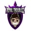RoYaL Troublez