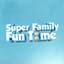 SuperFamilyFunTime