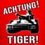 ACHTUNG! TIGER!
