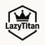 LazyTitan