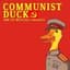 ☭ - Communist Duck - ☭
