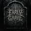 EARLYGRAVE