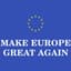 MAKE EUROPE GREAT AGAIN