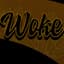 Woke